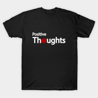 Positive thoughts T-Shirt